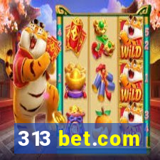 313 bet.com